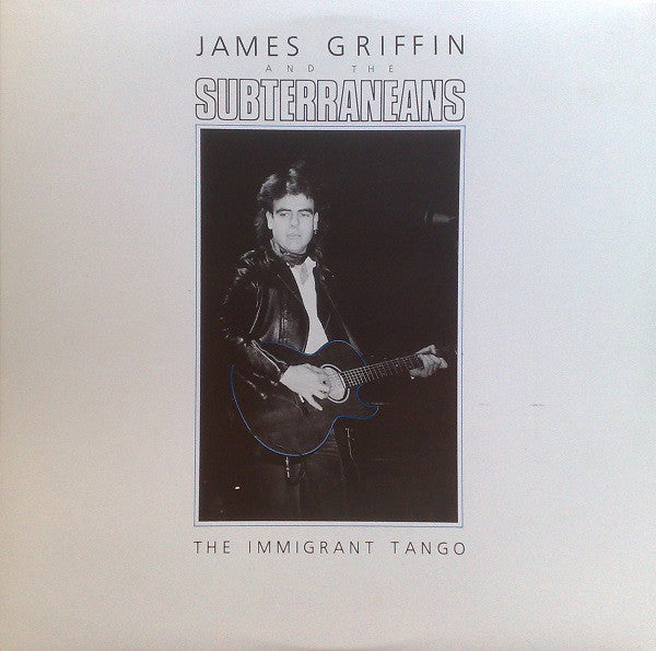 Church (Steve Kilbey) - JAMES GRIFFIN & SUBTERRANEANS - The Immigrant Tango Vinyl Record